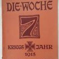 Die Woche" Illustrierte Zeitschrift 1. Weltkrieg Heft 8 /1915 / Verlag A. Scherl