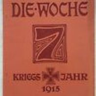 Die Woche" Illustrierte Zeitschrift 1. Weltkrieg Heft 51 /1915 / Verlag A. Scherl