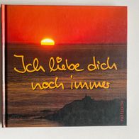 Ich liebe dich noch immer - Vera Simon - gebunden 48 Seiten
