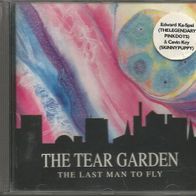 The Tear Garden (>> Edward Ka-Spel & Cevin Key) " The Last Man To Fly " CD (1992)