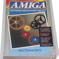Systemprogrammierung in C von John Thomas Berry, Amiga-Programmierliteratur, sehr sel