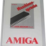 Maschinensprache (Dittrich) Amiga-Programmierliteratur in Topzustand, sehr selten