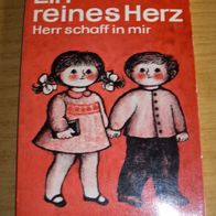 Buch: Ein reines Herz Herr schaff in mir, Ein Betbüchlein für Kinder