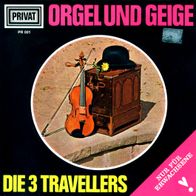 7"Die 3 Travellers · Orgel und Geige (EP RAR 1968)