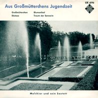 7"Melchior und sein Sextett · Aus Großmütterchens Jugendzeit (EP RAR 1964)