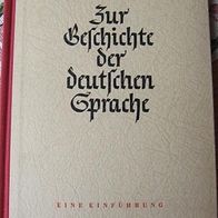Zur Geschichte der deutschen Sprache - Eine Einführung - 1956