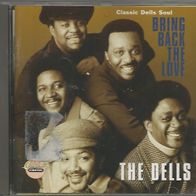The Dells " Bring Back The Love - Classic Dells Soul " CD (USA 1996)