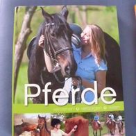 Pferde verstehen - versorgen - reiten