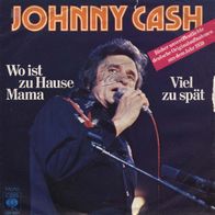 7"CASH, Johnny · Wo ist zu Hause Mama (CV RAR 1978)