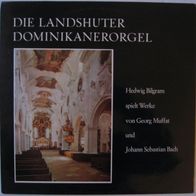 Hedwig Bilgram - G. Muffat / J. S. Bach - Landshuter Dominikanerorgel - LP - 1971