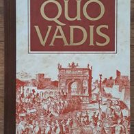 Quo Vadis" Hist. Roman v. Henryk Sienkiewicz / gebundene PrachtAusgabe v. 1994