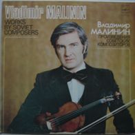 Vladimir Malinin - works by soviet composers - LP - CCCP / UDSSR / Russland - 1982