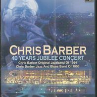 CHRIS BARBER * * 40 YEARS Jubilee Concert * * 2 Konzerte ! * * DVD