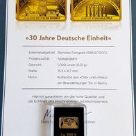 Goldbarren 30 Jahre Deutsche Einheit aus 999,9/1000 Gold mit Echtheitszertifikat !!