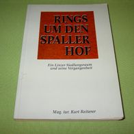 Kurt Reiterer, Rings um den Spallerhof