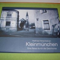 Helfried Hinterleitner, Kleinmünchen - Eine Reise durch die Geschichte