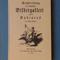 Königliche Bildergalleri und des Kabinets im Sans-Souci. - Potsdam, Voß, 1764