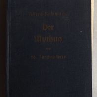 Alfred Rosenberg: Der Mythus des 20. Jahrhunderts