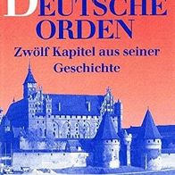 Der deutsche Orden - Zwölf Kapitel aus seiner Geschichte * Hartmut Boockmann * HC