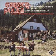 7"ERNST MOSCH und seine Original Egerländer Musikanten · Garten-Polka (RAR 1973)