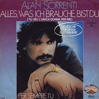 7"SORRENTI, Alan · Alles was ich brauche bist du (CV RAR 1979)