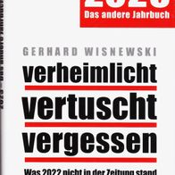 Gerhard Wisnewski - verheimlicht vertuscht vergessen 2023: Was 2022 nicht ... (NEU)