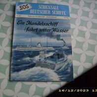 SOS Schicksale Deutscher Schiffe Nr. 47 (Moewig Verlag)