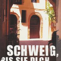 Buch - Patrick Fogli - Schweig, bis sie dich kriegen: Kriminalroman