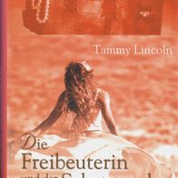 Buch - Tammy Lincoln - Die Freibeuterin und der Schatztaucher: Roman