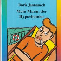 Buch - Doris Jannausch - Mein Mann, der Hypochonder: Heiterer Roman