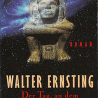 Buch - Walter Ernsting - Der Tag, an dem die Götter starben: Roman