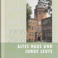 Peter Johann Hellmann - Altes Haus und junge Leute: Hermann-Ehlers-Oberschule 1906 ..