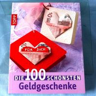 Die 100 schönsten Geldgeschenke - Basteln