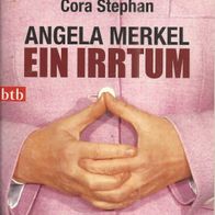 Angela Merkel : Ein IRRTUM * * Buch