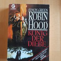 Simon Green: Robin Hood, König der Diebe (TB)