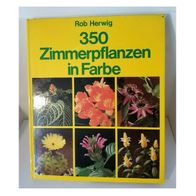 350 Zimmerpflanzen in Farbe“ von Rob Herwig