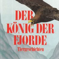 Buch - Angus Allan u. a. - Der König der Fjorde: Tiergeschichten