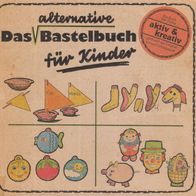 Buch - Margit Thomas - Das alternative Bastelbuch für Kinder