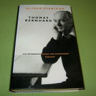 Alfred Pfabigan, Thomas Bernhard - Ein österreichisches Weltexperiment