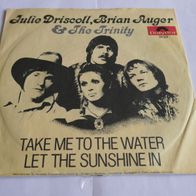 Julie Driscoll, Brian Auger & The Trinity - Take Me To The Water/ Let The Sunshine In