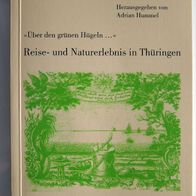Quellen zur Geschichte Thüringens 16 Reise- und Naturerlebnis Thüringen TB