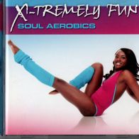 Soul Aerobics X-Tremely Fun CD