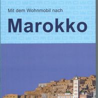 Mit den Wohnmobil nach Marokko Womo-Reihe Band 67 Urlaub Reisen Infos