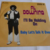 Al Downing - I´ll Be Holding On ° 7" Single 1975