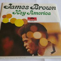 James Brown - Hey America ° 7" Single 1971