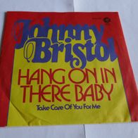 Johnny Bristol - Hang On In There Baby ° Single 1974