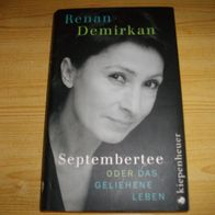 Septembertee oder Das geliehene Leben - Renan Demirkan