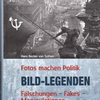 Hans Becker von Sothen - Bild-Legenden: Fotos machen Politik: Fälschungen - Fakes -