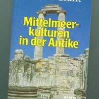 Mittelmeerkulturen in der Antike. Von Michael Grant