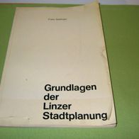 Granz Seelinger, Grundlagen der Linzer Stadtplanung